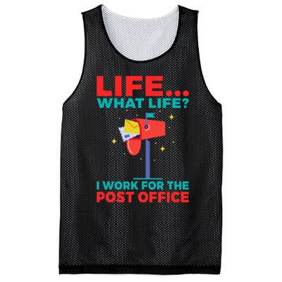 Life What Life I Work For The Post Office Mesh Reversible Basketball Jersey Tank