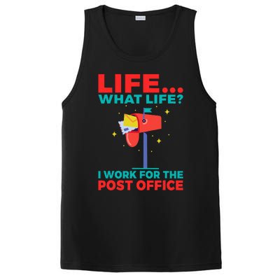 Life What Life I Work For The Post Office PosiCharge Competitor Tank