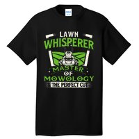 Lawn Whisperer Landscaper Landscaping Gardening Lawnmower Tall T-Shirt