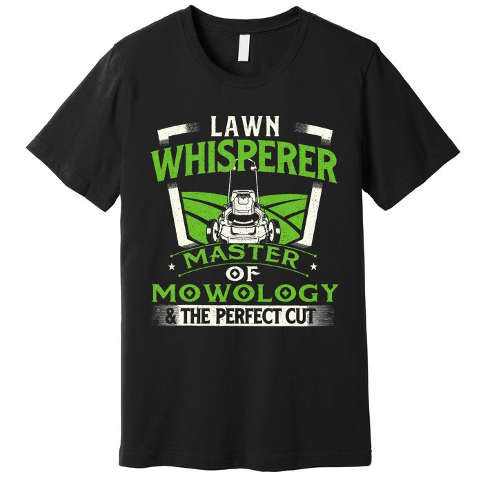 Lawn Whisperer Landscaper Landscaping Gardening Lawnmower Premium T-Shirt