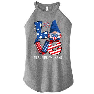 Laundry Worker Love 4th Of July Gnome Usa Patriotic Gift Women's Perfect Tri Rocker Tank