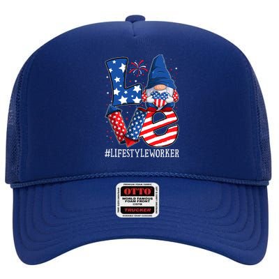 Lifestyle Worker Love 4th Of July Gnome Usa Patriotic Cool Gift High Crown Mesh Back Trucker Hat