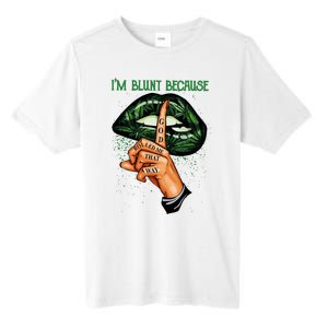 Lips Weed Leaf I'm Blunt God Rolled Me Funny 420 Marijuana Dripping Lips Tall Fusion ChromaSoft Performance T-Shirt