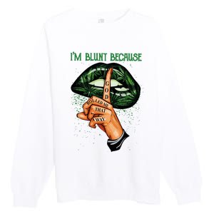 Lips Weed Leaf I'm Blunt God Rolled Me Funny 420 Marijuana Dripping Lips Premium Crewneck Sweatshirt