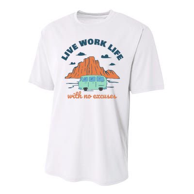 Live Work Life With No Excuses Performance Sprint T-Shirt