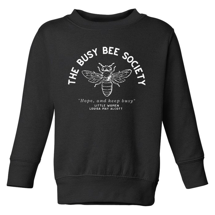 Little Women Louisa May Alcott The Busy Bee Society Toddler Sweatshirt