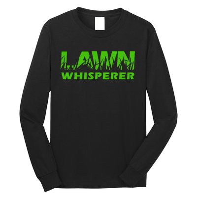 Lawn Whisperer Landscaping Yard Work Long Sleeve Shirt