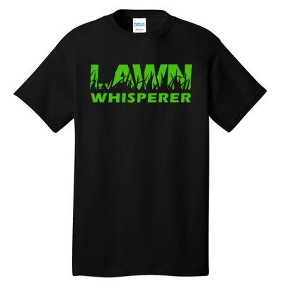 Lawn Whisperer Landscaping Yard Work Tall T-Shirt