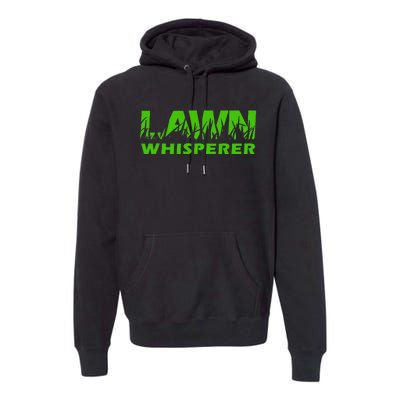 Lawn Whisperer Landscaping Yard Work Premium Hoodie