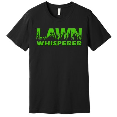 Lawn Whisperer Landscaping Yard Work Premium T-Shirt