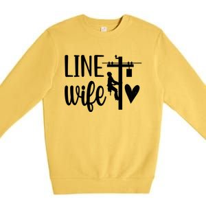 Line Wife Lineworker Husband Linewife Proud Line Wife Gift Premium Crewneck Sweatshirt