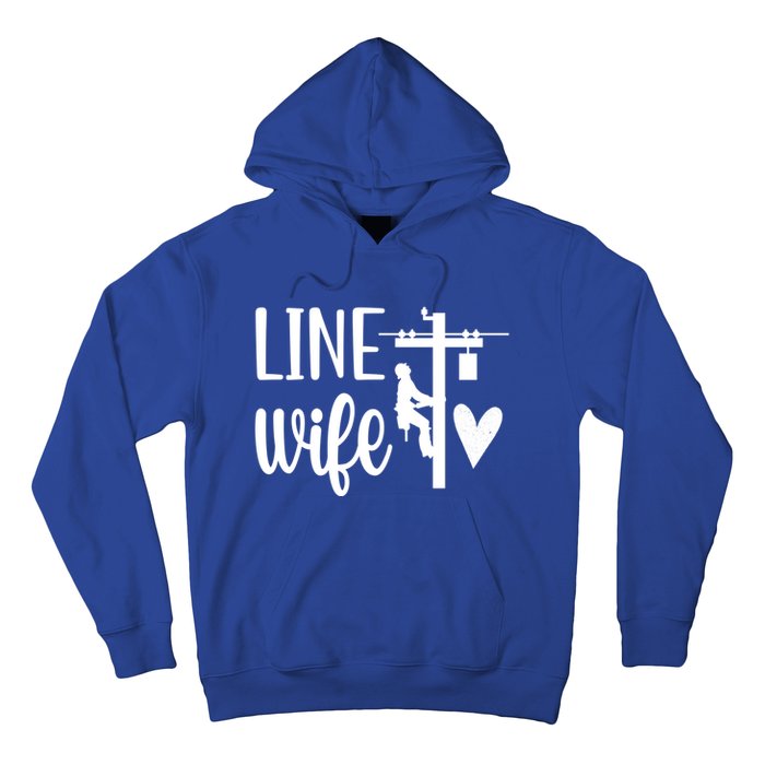 Line Wife Lineworker Husband Linewife Proud Line Wife Gift Hoodie