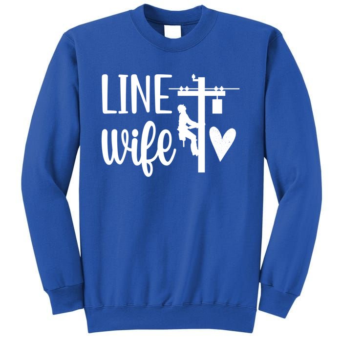 Line Wife Lineworker Husband Linewife Proud Line Wife Gift Sweatshirt