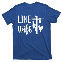 Line Wife Lineworker Husband Linewife Proud Line Wife Gift T-Shirt