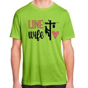 Line Wife Lineworker Husband Linewife Proud Line Wife Great Gift Adult ChromaSoft Performance T-Shirt