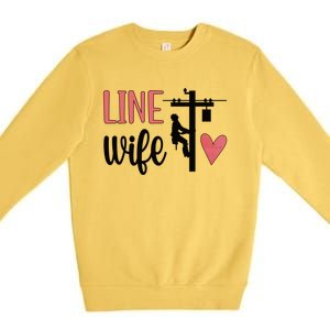 Line Wife Lineworker Husband Linewife Proud Line Wife Great Gift Premium Crewneck Sweatshirt