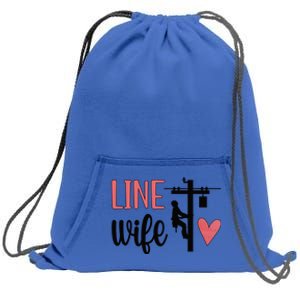 Line Wife Lineworker Husband Linewife Proud Line Wife Great Gift Sweatshirt Cinch Pack Bag