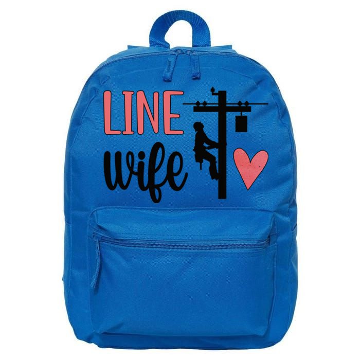 Line Wife Lineworker Husband Linewife Proud Line Wife Great Gift 16 in Basic Backpack