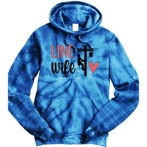 Line Wife Lineworker Husband Linewife Proud Line Wife Great Gift Tie Dye Hoodie