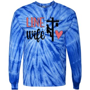 Line Wife Lineworker Husband Linewife Proud Line Wife Great Gift Tie-Dye Long Sleeve Shirt