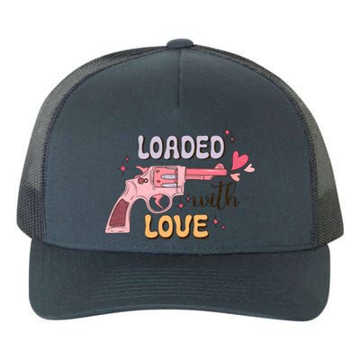 Loaded With Love Funny Valentines Day Yupoong Adult 5-Panel Trucker Hat