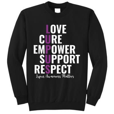 Lupus Warrior Love Cure Empower Support Respect Tall Sweatshirt