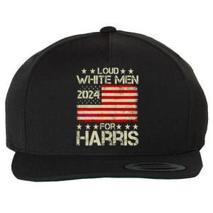 Loud White Me.N For Kamala Harris Kamala For President 2024 Wool Snapback Cap