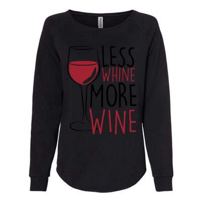 Less Whine More Wine Womens California Wash Sweatshirt