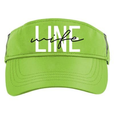 Line Wife Mom Life Line Wife Cool Gift Adult Drive Performance Visor