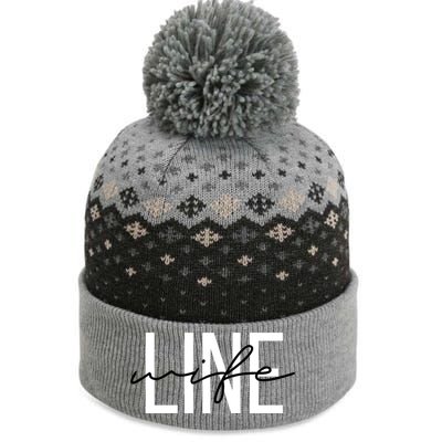 Line Wife Mom Life Line Wife Cool Gift The Baniff Cuffed Pom Beanie