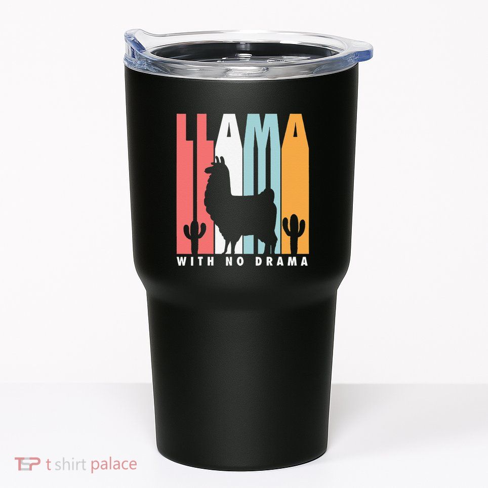 Llama With No Drama No Drama Llama Tumbler