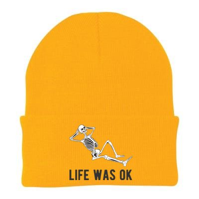 Life Was Ok Funny Dead Skeleton Knit Cap Winter Beanie