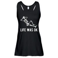 Life Was Ok Funny Dead Skeleton Ladies Essential Flowy Tank