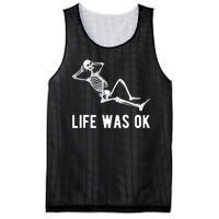 Life Was Ok Funny Dead Skeleton Mesh Reversible Basketball Jersey Tank