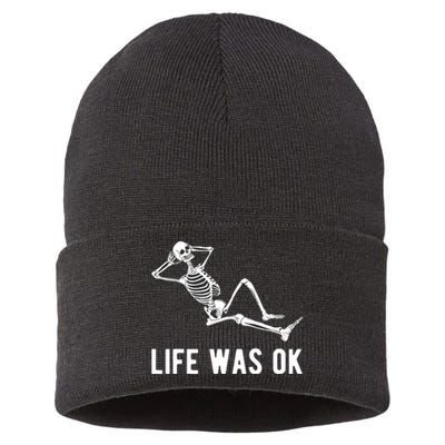 Life Was Ok Funny Dead Skeleton Sustainable Knit Beanie