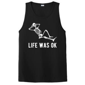 Life Was Ok Funny Dead Skeleton PosiCharge Competitor Tank