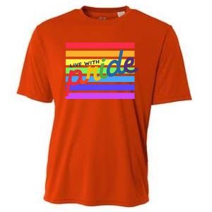 Live With Pride Lgbtq Equal Rights Meaningful Gift Cooling Performance Crew T-Shirt