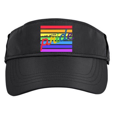 Live With Pride Lgbtq Equal Rights Meaningful Gift Adult Drive Performance Visor