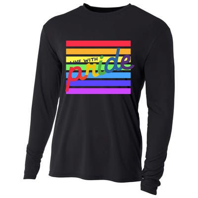Live With Pride Lgbtq Equal Rights Meaningful Gift Cooling Performance Long Sleeve Crew