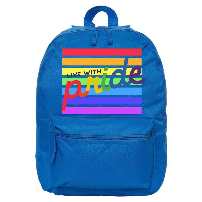Live With Pride Lgbtq Equal Rights Meaningful Gift 16 in Basic Backpack
