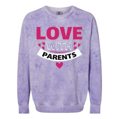 Love With Parents Colorblast Crewneck Sweatshirt