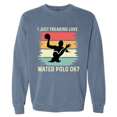 Love Water Polo Active Person Gift Garment-Dyed Sweatshirt