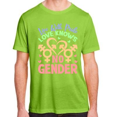 Live With Pride Love Knows No Gender Lgbt Meaningful Gift Adult ChromaSoft Performance T-Shirt