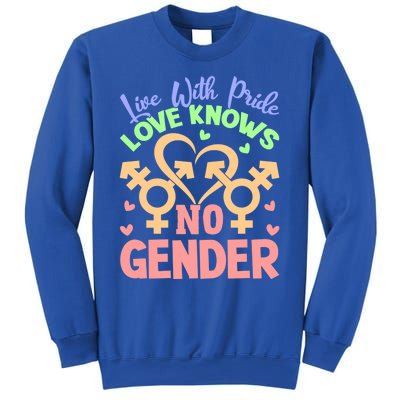 Live With Pride Love Knows No Gender Lgbt Meaningful Gift Sweatshirt