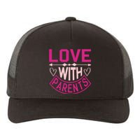 Love With Parents Yupoong Adult 5-Panel Trucker Hat