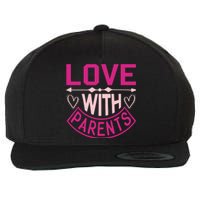 Love With Parents Wool Snapback Cap