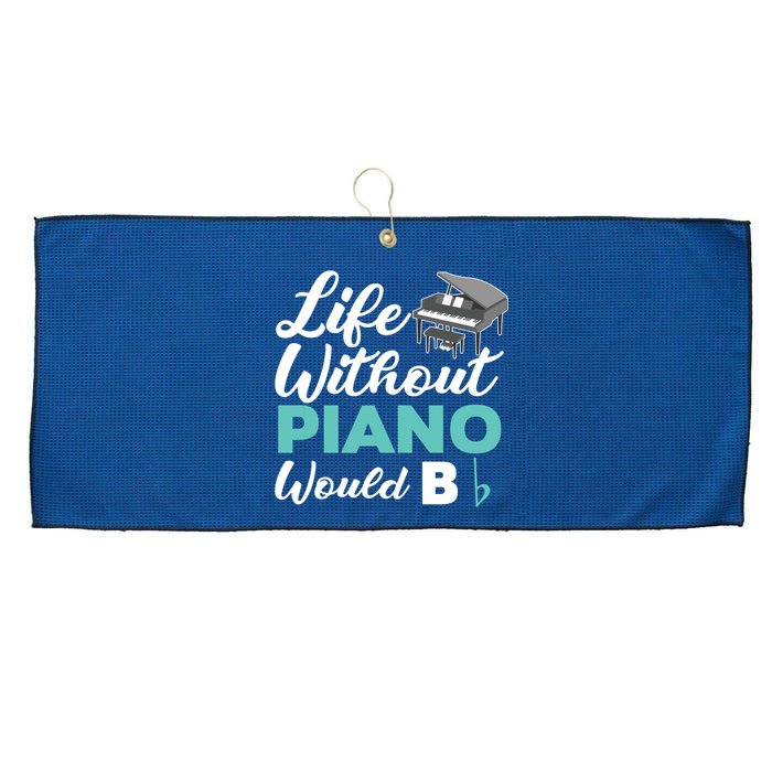 Life Without Piano Would B Flat Funny Piano Large Microfiber Waffle Golf Towel