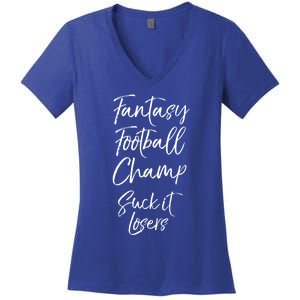 League Winner Quote Fantasy Football Champ Suck It Losers Gift Women's V-Neck T-Shirt