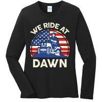 LawnMowing We Ride At Dawn LawnMower Ladies Long Sleeve Shirt