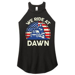 LawnMowing We Ride At Dawn LawnMower Women's Perfect Tri Rocker Tank